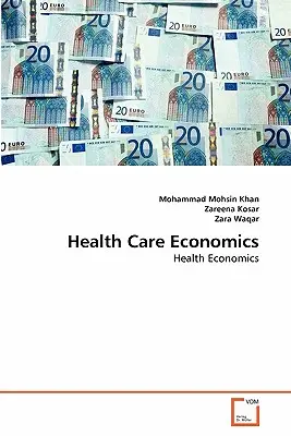 Economía de la atención sanitaria - Health Care Economics