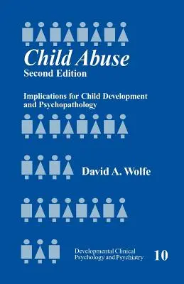 Maltrato infantil: Implicaciones para el desarrollo y la psicopatología infantil - Child Abuse: Implications for Child Development and Psychopathology