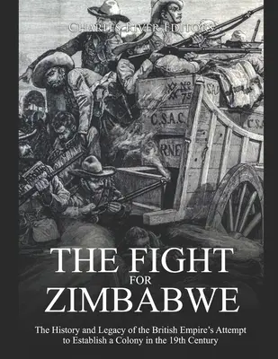 La lucha por Zimbabue: historia y legado del intento del Imperio Británico de establecer una colonia en el siglo XIX - The Fight for Zimbabwe: The History and Legacy of the British Empire's Attempt to Establish a Colony in the 19th Century