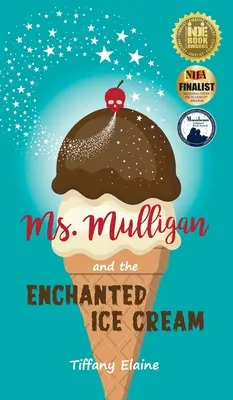 La Sra. Mulligan y el helado encantado - Ms. Mulligan and the Enchanted Ice Cream