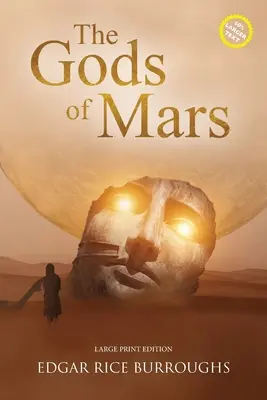 Los dioses de Marte (Comentada, Gran formato): Large Print Edition - The Gods of Mars (Annotated, Large Print): Large Print Edition