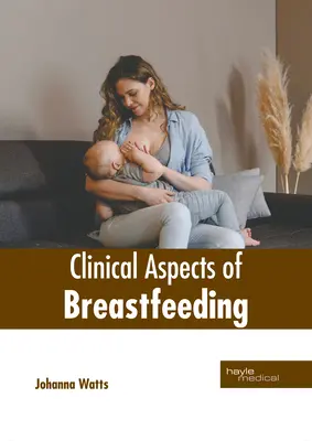 Aspectos clínicos de la lactancia materna - Clinical Aspects of Breastfeeding