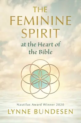 El espíritu femenino en el corazón de la Biblia - The Feminine Spirit at the Heart of the Bible