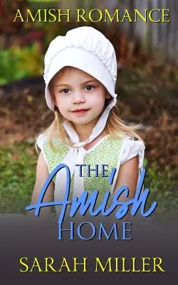 El hogar amish - The Amish Home