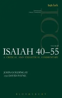 Isaías 40-55 Vol 2 (ICC): Comentario crítico y exegético - Isaiah 40-55 Vol 2 (ICC): A Critical and Exegetical Commentary