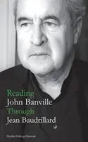 La lectura de John Banville a través de Jean Baudrillard - Reading John Banville Through Jean Baudrillard