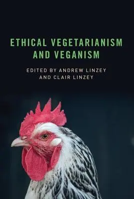Vegetarianismo y veganismo éticos - Ethical Vegetarianism and Veganism