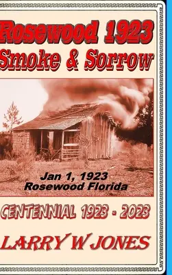 Rosewood 1923 - Humo y dolor - Rosewood 1923 - Smoke and Sorrow