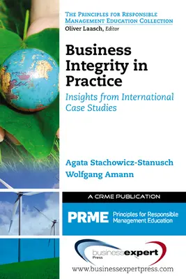 Integridad empresarial en la práctica: Reflexiones a partir de estudios de casos internacionales - Business Integrity in Practice: Insights from International Case Studies