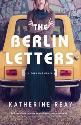 Las cartas de Berlín: Una novela de la Guerra Fría - The Berlin Letters: A Cold War Novel