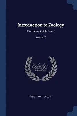 Introducción a la Zoología: Para uso de las Escuelas; Volumen 2 - Introduction to Zoology: For the use of Schools; Volume 2