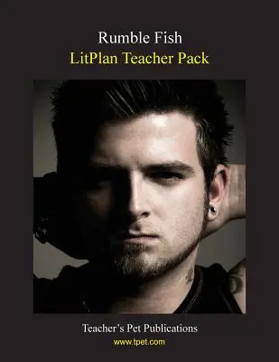 Litplan Teacher Pack: Rumble Fish