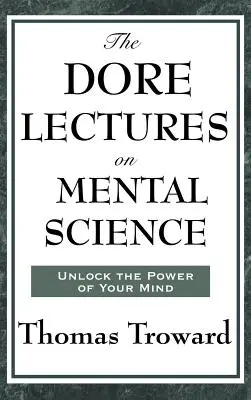 Las Conferencias Dore sobre la Ciencia Mental - The Dore Lectures on Mental Science