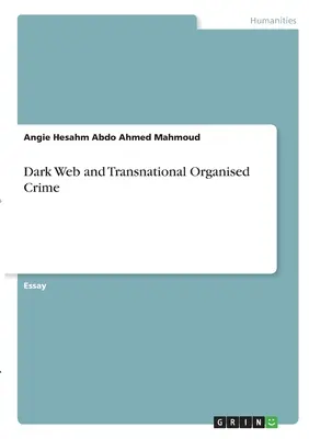 Dark Web y delincuencia organizada transnacional - Dark Web and Transnational Organised Crime