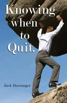 Saber cuándo dejarlo - Knowing When To Quit