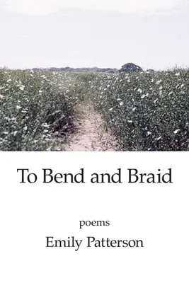 Doblar y trenzar - To Bend and Braid