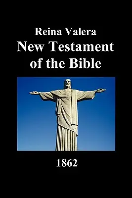 Nuevo Testamento-Rvr 1862 - New Testament-Rvr 1862