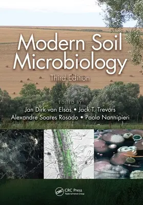 Microbiología moderna del suelo, tercera edición - Modern Soil Microbiology, Third Edition