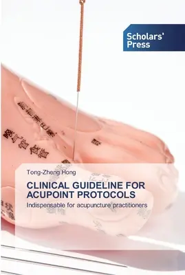 Guía clínica para protocolos de puntos de acupuntura - Clinical Guideline for Acupoint Protocols