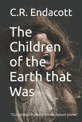 Los hijos de la tierra que fue - The Children of the Earth that Was