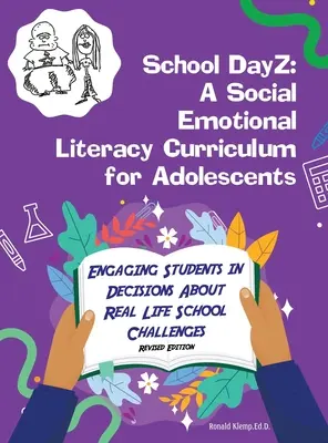 School DayZ: Un plan de estudios de alfabetización socioemocional para adolescentes - School DayZ: A Social Emotional Literacy Curriculum for Adolescents