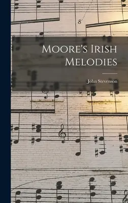 Melodías irlandesas de Moore - Moore's Irish Melodies