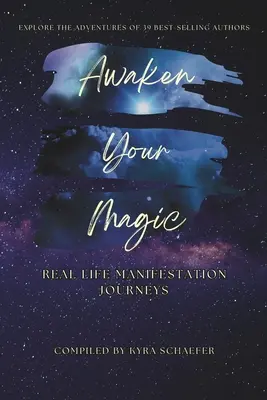 Despierta Tu Magia: Viajes de Manifestación de la Vida Real - Awaken Your Magic: Real Life Manifestation Journeys