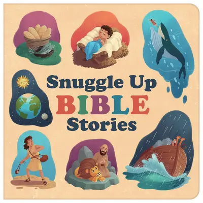 Cuentos bíblicos para acurrucarse - Snuggle Up Bible Stories