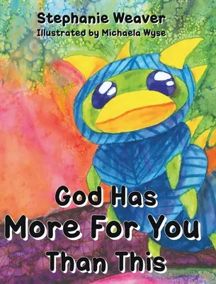 Dios tiene más para ti que esto - God Has More for You Than This