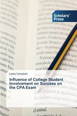 Influencia de la Participación de los Estudiantes Universitarios en el Éxito en el Examen CPA - Influence of College Student Involvement on Success on the CPA Exam