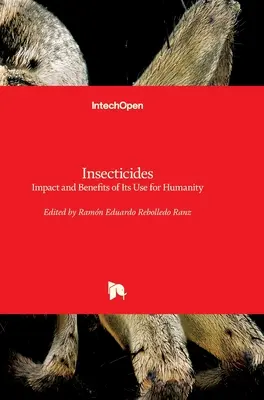 Insecticidas: Impacto y Beneficios de su Uso para la Humanidad - Insecticides: Impact and Benefits of Its Use for Humanity