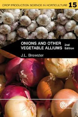 Cebollas y otras hortalizas Alliums - Onions and Other Vegetable Alliums