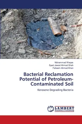 Potencial de recuperación bacteriana de suelos contaminados por petróleo - Bacterial Reclamation Potential of Petroleum-Contaminated Soil