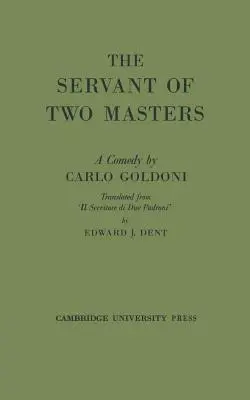 El siervo de dos amos - The Servant of Two Masters