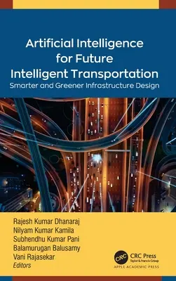 Inteligencia Artificial para el Transporte Inteligente del Futuro: Diseño de infraestructuras más inteligentes y ecológicas - Artificial Intelligence for Future Intelligent Transportation: Smarter and Greener Infrastructure Design