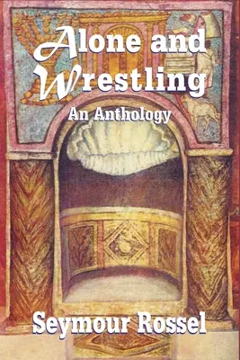 Solo y luchando: Una antología - Alone and Wrestling: An Anthology