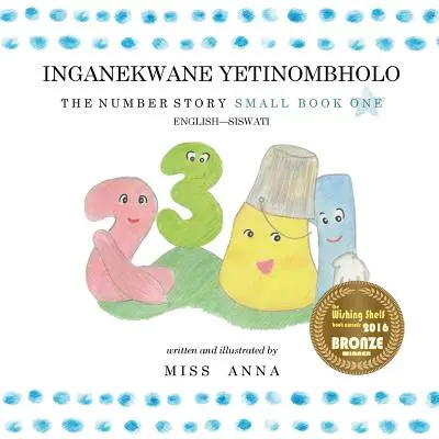 El cuento de los números 1 INGANEKWANE YETINOMBHOLO: Small Book One Inglés-SiSWATI - The Number Story 1 INGANEKWANE YETINOMBHOLO: Small Book One English-SiSWATI