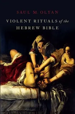 Rituales violentos de la Biblia hebrea - Violent Rituals of the Hebrew Bible