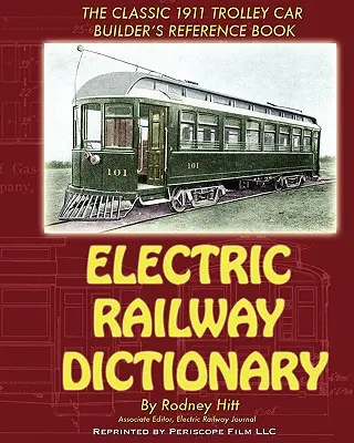 Diccionario del ferrocarril eléctrico - Electric Railway Dictionary