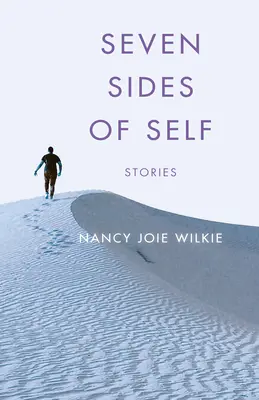 Siete caras del yo: relatos - Seven Sides of Self: Stories