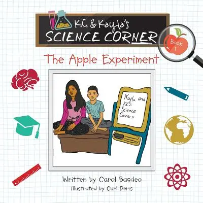 El Rincón de las Ciencias de K.C. y Kayla: El experimento de la manzana - K.C. & Kayla's Science Corner: The Apple Experiment