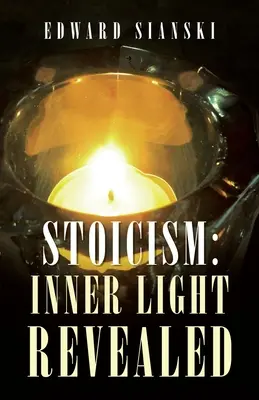 Estoicismo: La luz interior revelada - Stoicism: Inner Light Revealed