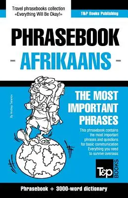 Frasario inglés-afrikáans y vocabulario temático de 3000 palabras - English-Afrikaans phrasebook and 3000-word topical vocabulary