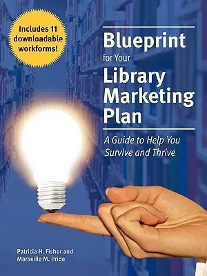 Plan de marketing para su biblioteca - Blueprint for Your Library Marketing Plan