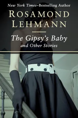 El bebé del gitano: Y otros cuentos - The Gipsy's Baby: And Other Stories