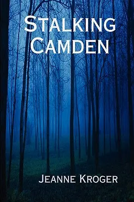 El acecho de Camden - Stalking Camden