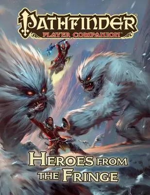 Pathfinder Player Companion: Héroes de la Franja - Pathfinder Player Companion: Heroes from the Fringe