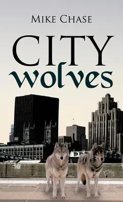 Lobos de ciudad - City Wolves