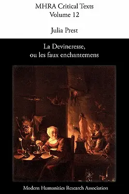 La Devineresse Ou Les Faux Enchantemens. de Jean Donneau de VIS y Thomas Corneille. - La Devineresse Ou Les Faux Enchantemens. by Jean Donneau de VIS and Thomas Corneille.