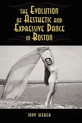 La evolución de la danza estética y expresiva en Boston - The Evolution of Aesthetic and Expressive Dance in Boston